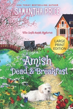 Amish Dead & Breakfast - Book #24 of the Ettie Smith Amish Mysteries