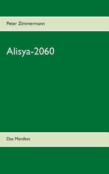 Paperback Alisya-2060: Das Manifest [German] Book