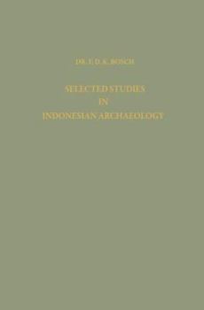 Selected Studies in Indonesian Archaeology
