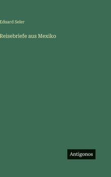 Hardcover Reisebriefe aus Mexiko [German] Book