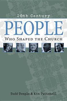 Paperback 20th Century People Who Shaped the Church Book
