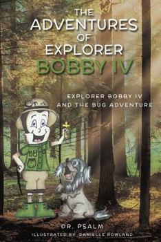 Paperback The Adventures of Explorer Bobby IV Book