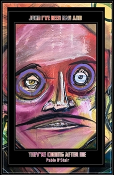 Paperback John I've Been Bad And They're Coming After Me Book