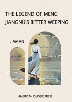 Paperback The Legend of Meng Jiangnü's Bitter Weeping Book