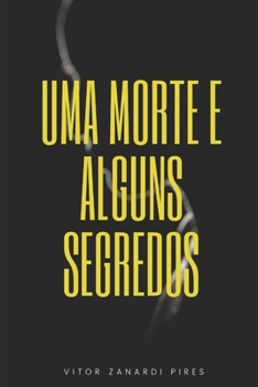 Paperback Uma morte e alguns segredos [Portuguese] Book