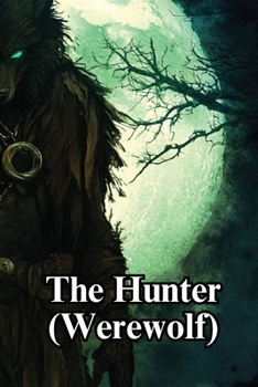 Paperback The Hunter (Werewolf). Book