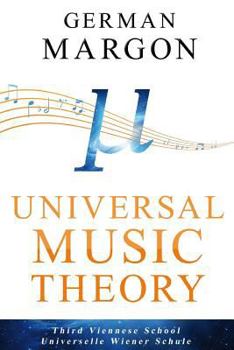 Paperback Universal Music Theory: Third Viennese School. Universelle Wiener Schule. Book