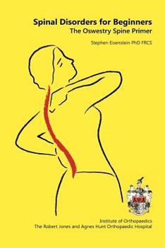 Paperback Spinal Disorders For Beginners: The Oswestry Spine Primer Book