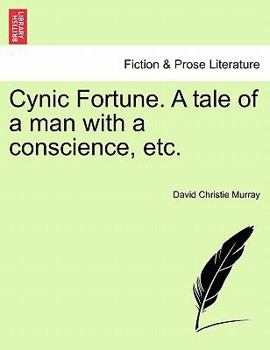 Paperback Cynic Fortune. a Tale of a Man with a Conscience, Etc. Book