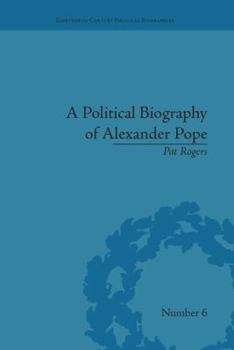 Paperback A Political Biography of Alexander Pope Book