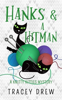 Paperback Hanks and a Hitman: (A Humorous & Heart-warming Cozy Mystery) Book