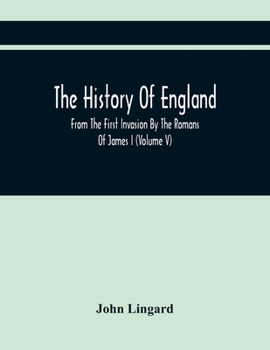 Paperback The History Of England, From The First Invasion By The Romans Of James I (Volume V) Book