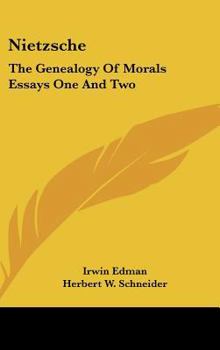 Nietzsche: The Genealogy of Morals Essays One and Two