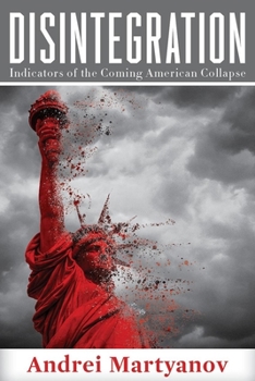 Paperback Disintegration: Indicators of the Coming American Collapse Book