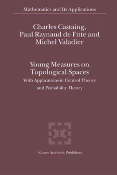 Paperback Young Measures on Topological Spaces: With Applications in Control Theory and Probability Theory Book