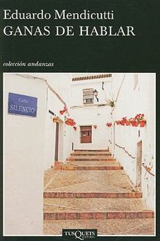 Paperback Ganas de hablar (Andanzas/ Adventures) (Spanish Edition) [Spanish] Book