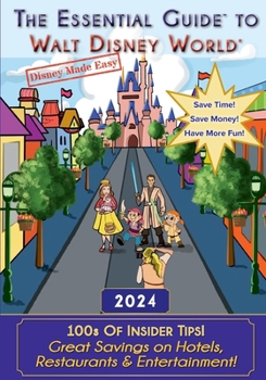 Paperback The Essential Guide to Walt Disney World (Disney Made Easy) Book