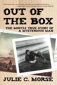 Paperback Out of the Box: The Mostly True Story of a Mysterious Man Book