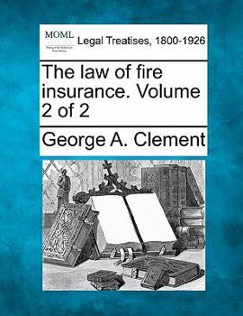 Paperback The law of fire insurance. Volume 2 of 2 Book