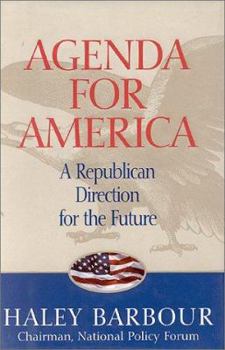 Hardcover Agenda for America: A Republican Direction for the Future Book