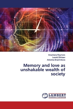 Paperback Memory and love as unshakable wealth of society Book