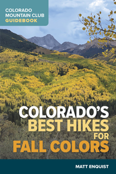 Paperback Colorado's Best Hikes for Fall Colors Book