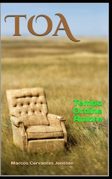 TOA (itali): Tempo Ordine Amore