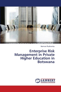 Paperback Enterprise Risk Management in Private Higher Education in Botswana Book