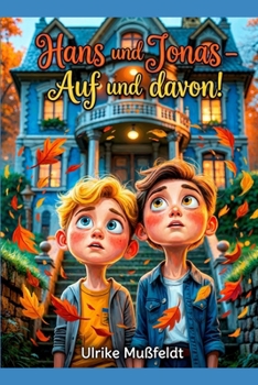 Paperback Hans und Jonas - Auf und davon! [German] Book