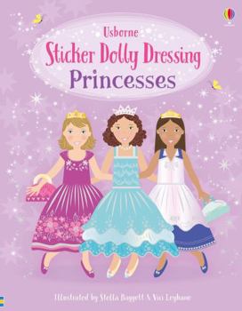 Sticker Dolly Dressing Princesses (Sticker Dolly Dressing) - Book  of the Usborne Sticker Dressing