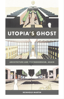 Paperback Utopia's Ghost: Architecture and Postmodernism, Again Book