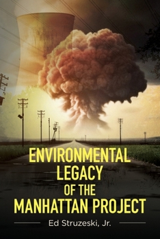 Paperback Environmental Legacy of the Manhattan Project Book
