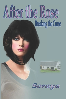 Paperback After the Rose: Breaking the Curse Book