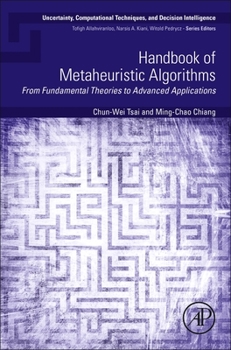 Paperback Handbook of Metaheuristic Algorithms: From Fundamental Theories to Advanced Applications Book
