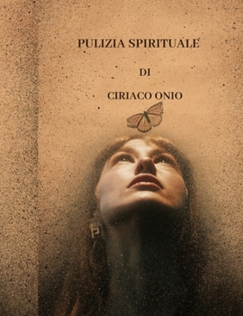 Paperback Pulizia spirituale: Un manuale di protezione psichica [Italian] Book