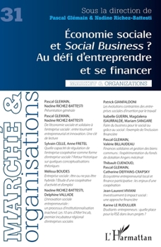 Economie sociale et Social Business ?: Au défi d'entreprendre et se financer (Marché & Organisations) (French Edition)