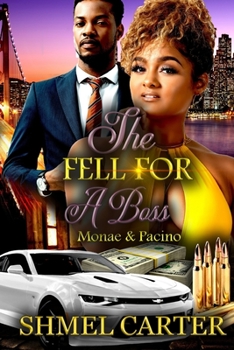 Paperback She Fell For A Boss: Monae & Pacino Book