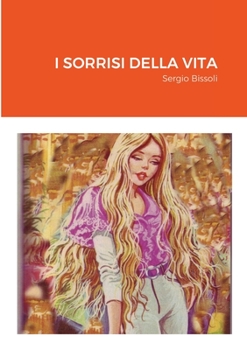 Paperback I Sorrisi Della Vita [Italian] Book