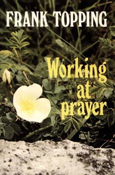 Paperback Working at Prayer Book