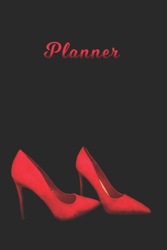 Planner: Red High Heel Shoes 1 Year Daily Planner (12 Months) | 2020 - 2021 | 365 Pages for Planning | January 20 - December 20 | Appointment Calendar ... | Plan Each Day Set Goals & Get Stuff Done