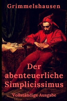 Der abenteuerliche Simplicissimus (German Edition)