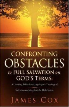Paperback Confronting Obstacles to Full Salvation on God's Terms Book