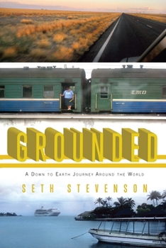 Paperback Grounded: A Down to Earth Journey Around the World Book