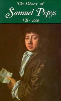 Hardcover The Diary of Samuel Pepys, Vol. 7: 1666 Book