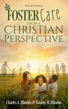 Foster Care With a Christian Perspective: Resource Fostering