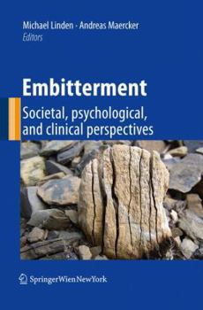 Hardcover Embitterment: Societal, Psychological, and Clinical Perspectives Book