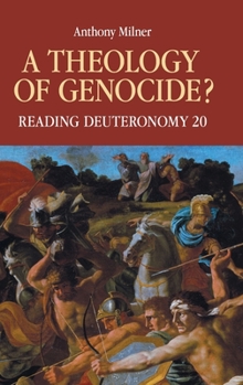 Hardcover A Theology of Genocide?: Reading Deuteronomy 20 Book