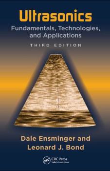 Hardcover Ultrasonics: Fundamentals, Technologies, and Applications, Third Edition (Mechanical Engineering) Book
