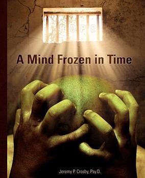 Paperback A Mind Frozen in Time: A PTSD Recovery Guide Book