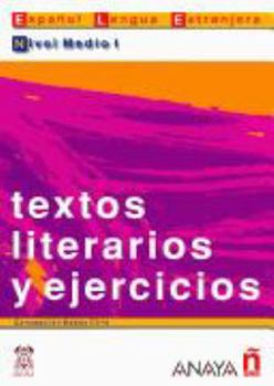Paperback Textos literarios y ejercicios. Nivel medio I (Lecturas / Reading) (Spanish Edition) [Spanish] Book
